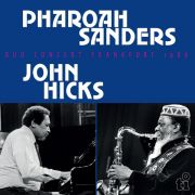 Pharoah Sanders / John Hicks - Duo Concert Frankfurt 1986 2LP UUSI Music On Vinyl
