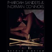 Pharoah Sanders & Norman Connors - Beyond a Dream (Live At Montreux Jazz Festival) LP UUSI Music On Vinyl LTD 1000 BLUE vinyl