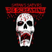 SATAN'S SATYRS - Die screaming LP Bad Omen UUSI