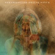 PHILIP SAYCE - Steamroller LP Provogue UUSI