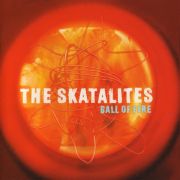 SKATALITES - Ball of fire