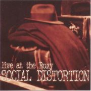 SOCIAL DISTORTION - Live At The Roxy