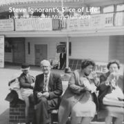 STEVE IGNORANT'S SLICE OF LIFE - Live At Ramsgate Music Hall 2019 LP UUSI Overground Records LTD 300 copies