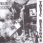 TOXIC REASONS - War Hero 7" UUSI Beer City LTD WHITE