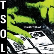 T.S.O.L. - Change Today? LP UUSI Music On Vinyl LTD 1000 WHITE vinyl