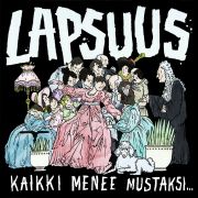 LAPSUUS - Kaikki menee mustaksi LP Stupido