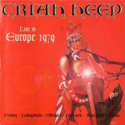 URIAH HEEP - Live in Europe 1979 2CD