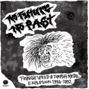 V/A - No Future, No Past – Finnish Speed & Thrash  - Metal Explosion CD