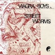 Viagr Boys - Street Worms LP UUSI Year0001 LTD CLEAR vinyl