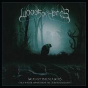 WOODS OF YPRES - Againts The Season – Cold Winter Songs From The Dead Summer Hea