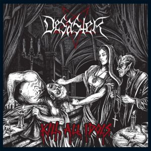 DESASTER - Kill All Idols CD