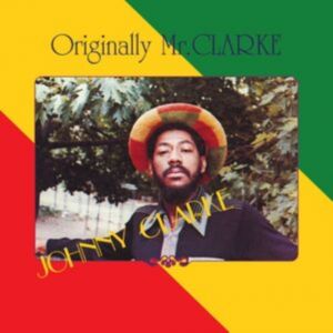 Johnny Clarke - Originally Mr Clarke LP