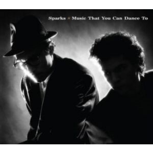 Sparks - Music That You Can Dance To 2CD