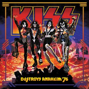 Kiss - Destroys Anaheim '76 CD