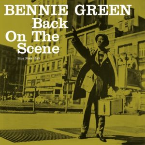 Bennie Green - Back On the Scene LP Blue Note Tone Poet