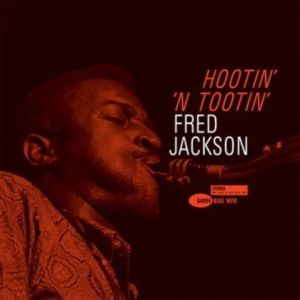 Fred Jackson - Hootin' 'N Tootin' LP Blue Note one Poet Vinyl Edition