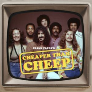 FRANK ZAPPA - Cheaper Than Cheep 3LP