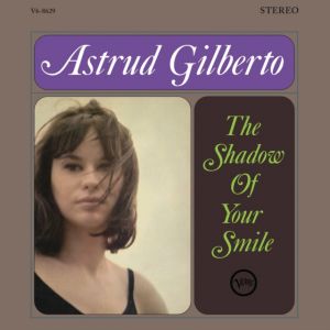 Astrud Gilberto - The Shadow of Your Smile LP Verve’s Acoustic Sounds Series