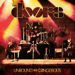 Doors - Unbound and Dangerous CD
