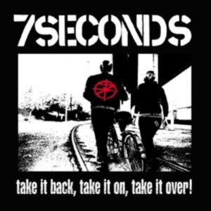 7 Seconds - Take It Back, Take It On, Take It Over! LP White Vinyl