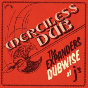 Expanders - Mercliess Dub LP