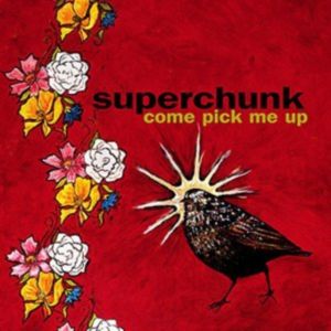 SUPERCHUNK - Come pick me up CD
