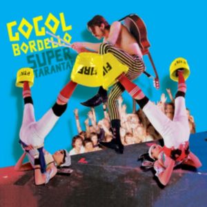 Gogol Bordello - Super Taranta! (BLUE ICEBERG SPLASH VINYL) LP
