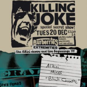 Killing Joke - Extremities, the Albini Demos and Live Beginnings '88 LP
