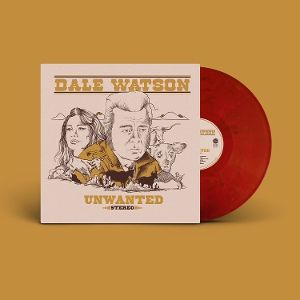 Dale Watson - Unwanted LP RED VINYL