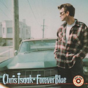 Chris Isaak - Forever Blue (30th Anniversary Edition) LP