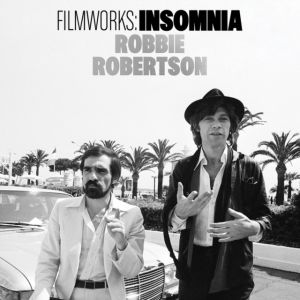 ROBBIE ROBERTSON - Filmworks: Insomnia CD