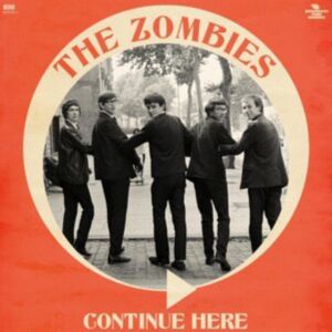 Zombies - Continue Here (Mono Remastered) CD