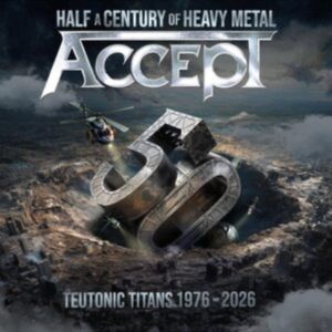 Accept - Teutonic Titans 1976-2026 2CD