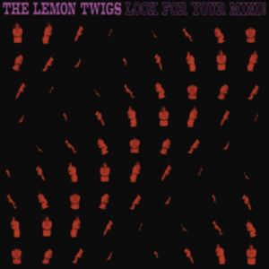 Lemon Twigs - Look For Your Mind! LP
