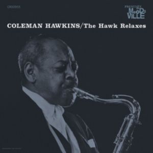Coleman Hawkins - The Hawk Relaxes LP Concord