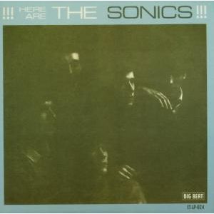 SONICS - Here are the Sonics CD