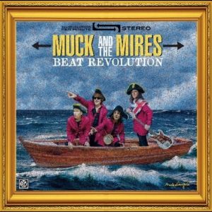 Muck and the Mires - Beat Revolution LP