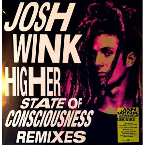 Josh Wink – Higher State Of Consciousness (Remixes) 12"