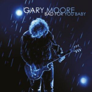 Gary Moore - Bad for You Baby CD