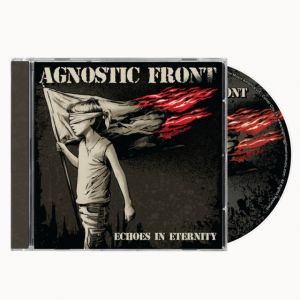 Agnostic Front - Echoes In Eternity CD