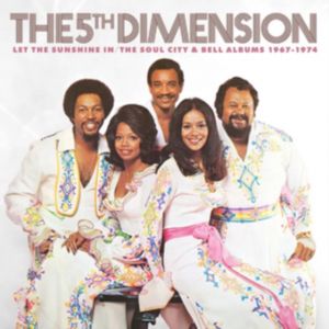 5th Dimension - Let the Sunshine In: the Soul City & Bell Albums 1967-1974 6CD