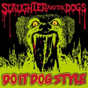 Slaughter and The Dogs - Do It Dog Style LP