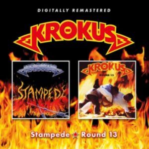 KROKUS - Stampede/Round 13 CD