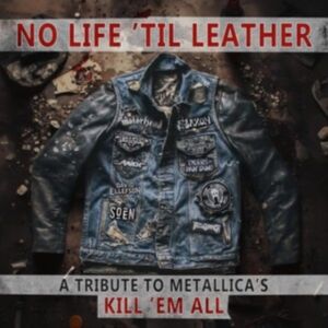 V/A - No Life 'Til Leather - A Tribute To Metallica's Kill 'Em All LP