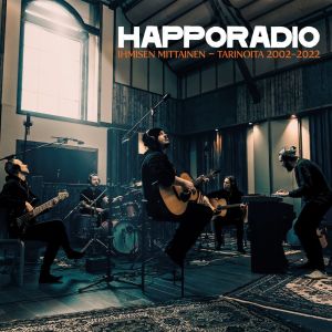 HAPPORADIO - Ihmisen mittainen - Tarinoita 2002-2022 CD