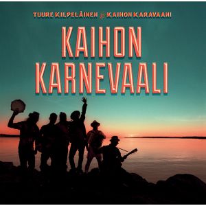 KILPELÄINEN TUURE JA KAIHON KARAVAANI - Kaihon Karnevaali 2CD