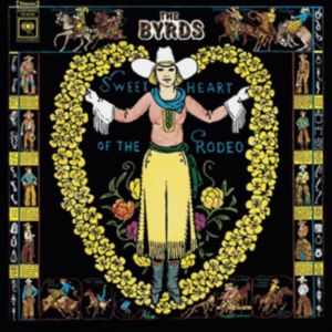 BYRDS - Sweetheart of the rodeo CD