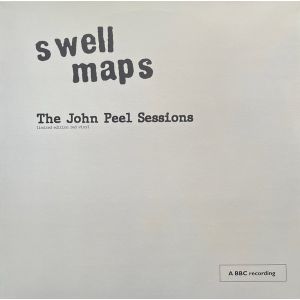 Swell Maps – The John Peel Sessions LP RSD 2025 RELEASE