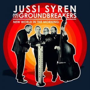 Jussi Syren and the Groundbreakers - New World In the Morning LP