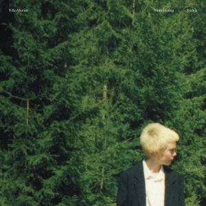 Ville Ahonen - Viimeaikaisia lauluja LP